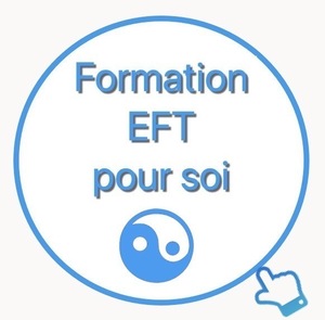 Apprendre l'EFT en ligne pour soi-même et pour aider son entourage immédiat